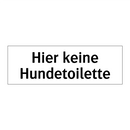 Hier keine Hundetoilette