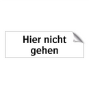 Hier nicht gehen