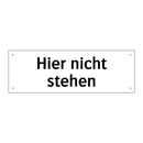 Hier nicht stehen