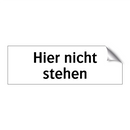 Hier nicht stehen
