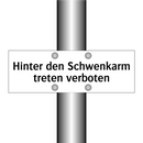 Hinter den Schwenkarm treten verboten