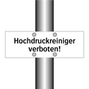 Hochdruckreiniger verboten!