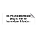 Hochhygienebereich: Zugang nur mit besonderer Erlaubnis