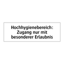 Hochhygienebereich: Zugang nur mit besonderer Erlaubnis