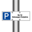 Nur für Volkswagen-Parkplätze