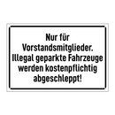 Nur für Vorstandsmitglieder. Illegal geparkte Fahrzeuge werden kostenpflichtig abgeschleppt!