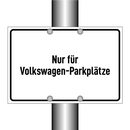 Nur für Volkswagen-Parkplätze