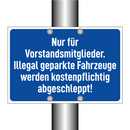 Nur für Vorstandsmitglieder. Illegal geparkte Fahrzeuge werden kostenpflichtig abgeschleppt!
