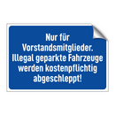 Nur für Vorstandsmitglieder. Illegal geparkte Fahrzeuge werden kostenpflichtig abgeschleppt!