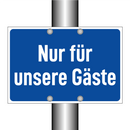 Nur für unsere Gäste