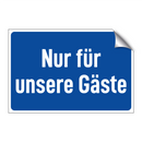 Nur für unsere Gäste