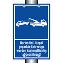 Nur im Hof. Illegal geparkte Fahrzeuge werden kostenpflichtig abgeschleppt!