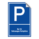 Nur für Volkswagen-Parkplätze