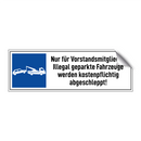 Nur für Vorstandsmitglieder. Illegal geparkte Fahrzeuge werden kostenpflichtig abgeschleppt!