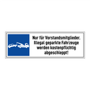 Nur für Vorstandsmitglieder. Illegal geparkte Fahrzeuge werden kostenpflichtig abgeschleppt!