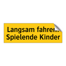 Langsam fahren! Spielende Kinder