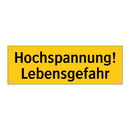 Hochspannung! Lebensgefahr