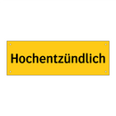Hochentzündlich