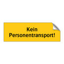 Kein Personentransport!