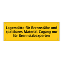 Lagerstätte für Brennstäbe und spaltbares Material Zugang nur für Brennstabexperten