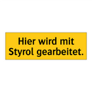 Hier wird mit Styrol gearbeitet.