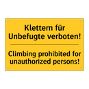 Klettern für Unbefugte verboten!/.../ - Climbing prohibited for unauthorized /.../
