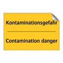 Kontaminationsgefahr - Contamination danger