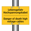 Lebensgefahr Hochspannungskabel/.../ - Danger of death high voltage cables/.../