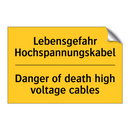 Lebensgefahr Hochspannungskabel/.../ - Danger of death high voltage cables/.../