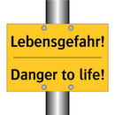 Lebensgefahr! - Danger to life!