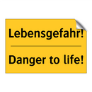 Lebensgefahr! - Danger to life!