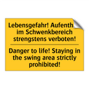 Lebensgefahr! Aufenthalt im Schwenkbereich /.../ - Danger to life! Staying in the /.../