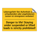Lebensgefahr! Der Aufenthalt unter /.../ - Danger to life! Staying under /.../
