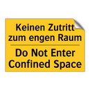 Keinen Zutritt zum engen Raum - Do Not Enter Confined Space