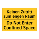 Keinen Zutritt zum engen Raum - Do Not Enter Confined Space