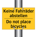 Keine Fahrräder abstellen - Do not place bicycles