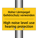 Hoher Lärmpegel Gehörschutz verwenden/.../ - High noise level use hearing protection/.../