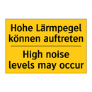 Hohe Lärmpegel können auftreten/.../ - High noise levels may occur