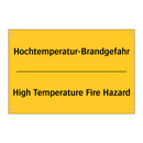 Hochtemperatur-Brandgefahr - High Temperature Fire Hazard