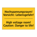 Hochspannungsraum! Vorsicht: Lebensgefahr!/.../ - High voltage room! Caution: Danger /.../