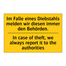 Im Falle eines Diebstahls melden /.../ - In case of theft, we always report /.../