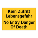 Kein Zutritt Lebensgefahr - No Entry Danger Of Death