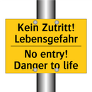 Kein Zutritt! Lebensgefahr - No entry! Danger to life