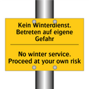 Kein Winterdienst. Betreten auf /.../ - No winter service. Proceed at /.../