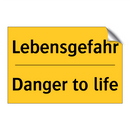Lebensgefahr - Danger to life