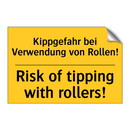 Kippgefahr bei Verwendung von /.../ - Risk of tipping with rollers!
