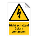 Nicht schalten! Gefahr vorhanden!