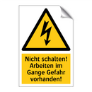 Nicht schalten! Arbeiten im Gange Gefahr vorhanden!