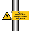 Nur im spannungsfreien Zustand anschließen und trennen.