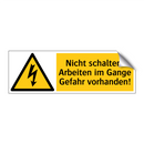 Nicht schalten! Arbeiten im Gange Gefahr vorhanden!